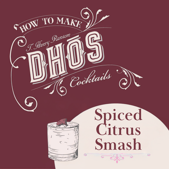 Dhōs Spiced Citrus Smash | Bold Zero-Proof Mocktail Recipe